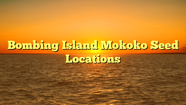 Bombing Island Mokoko Seed Locations
