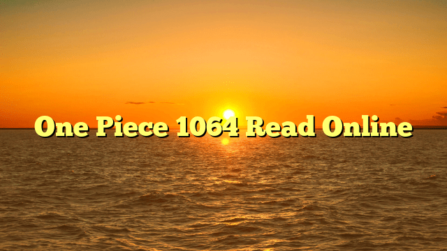 One Piece 1064 Read Online
